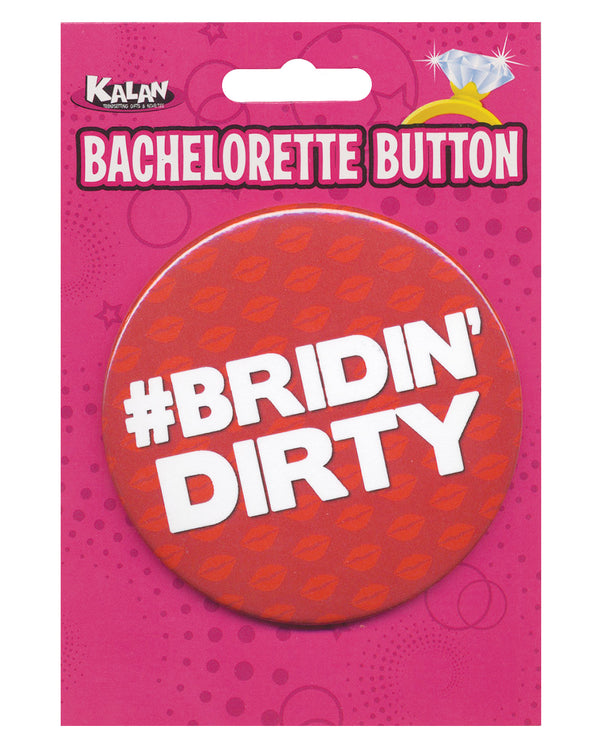 Bachelorette Button - Bridin' Dirty
